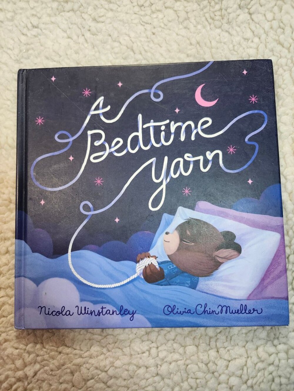 A Bedtime Yarn Nicola Winstanley Olivia Chin Mueller Hardcover Picture Book